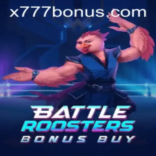 BattleRoostersBonusBuy: A Clucking Good Time with x777 Features