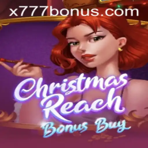 Discover the Thrills of ChristmasReachBonusBuy With x777