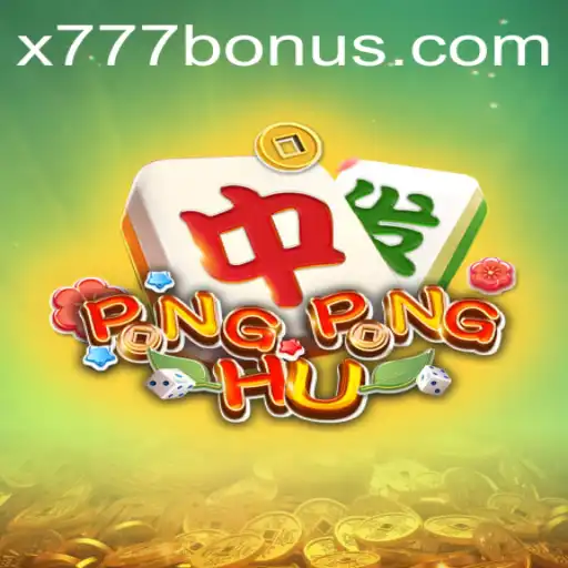 Exploring the Dynamic World of PONGPONGHU: The Game Taking Over the x777 Scene