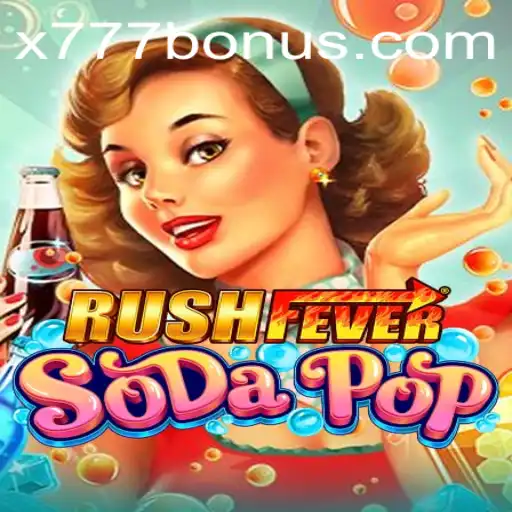 Discover the Thrilling World of RushFeverSodaPop: Your Ultimate Guide